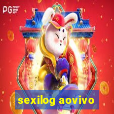 sexilog aovivo